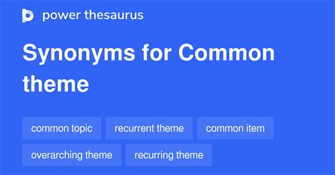 theme synonyms|another phrase for common theme.